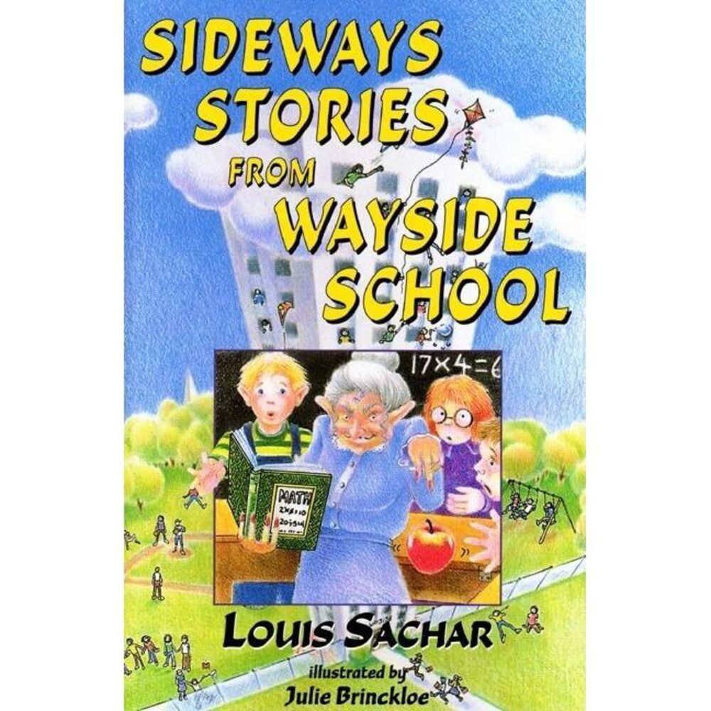 Sideways Stories from Wayside School -- Louis Sachar